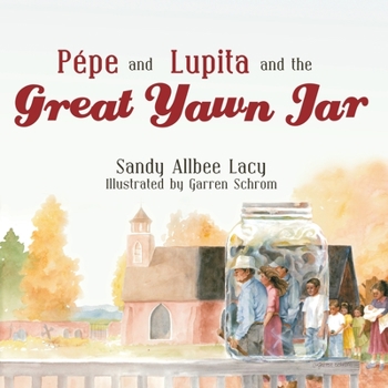Paperback Pepe and Lupita and the Great Yawn Jar Book
