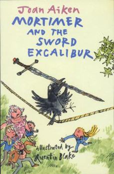 Mortimer and the Sword Excalibur - Book #5 of the Arabel and Mortimer