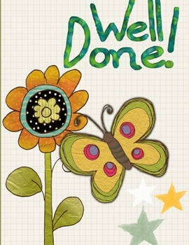 Well Done (A Productivity Journal): A Daily Goal Setting Planner and Organizer