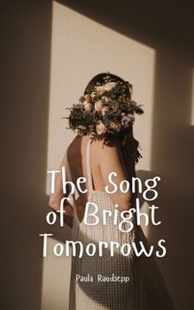 The Song of Bright Tomorrows