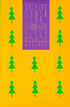 Paperback Driving Under the Cardboard Pines: And Other Stories Book