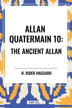 Hardcover Allan Quatermain: The Ancient Allan Book