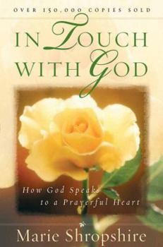 Paperback In Touch with God: How God Speaks to a Prayerful Heart Book