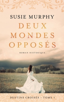 Paperback Deux mondes opposés [French] Book