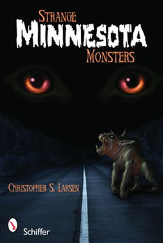 Paperback Strange Minnesota Monsters Book