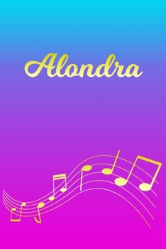 Paperback Alondra: Sheet Music Note Manuscript Notebook Paper - Pink Blue Gold Personalized Letter A Initial Custom First Name Cover - Mu Book