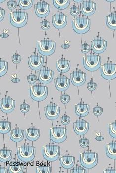 Paperback Password Book: Include Alphabetical Index with Natural Abstract Flower Book