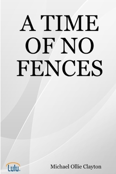 Paperback A Time of No Fences Book