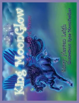 Paperback King MoonGlow: and the Magical Dream Book
