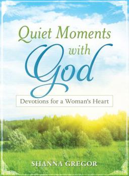 Paperback Quiet Moments with God: Devotions for a Woman's Heart Book
