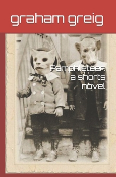 Paperback Pamphleteer: a shorts novel Book