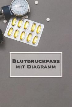 Paperback Blutdruckpass Mit Diagramm: Blutdruck Tagebuch Zum Ausf?llen [German] Book