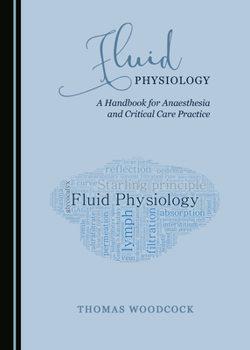 Hardcover Fluid Physiology: A Handbook for Anaesthesia and Critical Care Practice Book