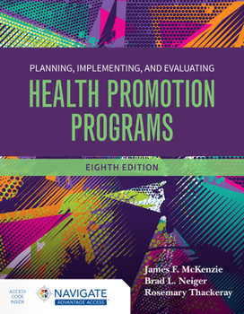 Paperback Planning, Implementing and Evaluating Health Promotion Programs with Navigate Advantage Access Book