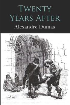 Paperback Twenty Years After: D'Artagnan Romances #2 Book