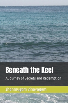 Paperback Beneath the Keel: A Journey of Secrets and Redemption Book
