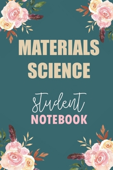 Paperback Materials Science Student Notebook: Notebook Diary Journal for Materials Science Major College Students University Supplies Book