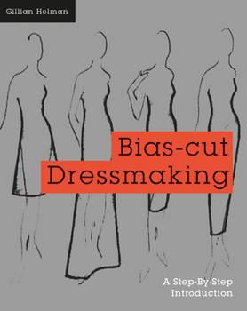 Paperback Bias-Cut Dressmaking: A Step-By-Step Introduction Book