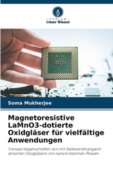 Paperback Magnetoresistive LaMnO3-dotierte Oxidgläser für vielfältige Anwendungen [German] Book