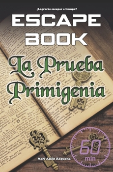 Paperback Escape Book: La prueba primigenia [Spanish] Book