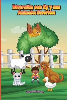 Diversión con Cy y sus animales favoritos (Spanish Edition)