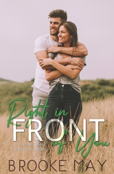 Paperback Right in Front of You: Volume One Brinley and Adrian Book