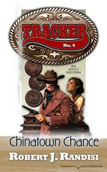 Chinatown Chance - Book #4 of the Tracker