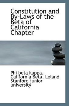 Paperback Constitution and By-Laws of the Beta of California Chapter Book