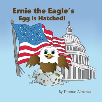 Paperback Ernie the Eagle's Egg is Hatched! Book