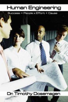 Paperback Human Engineering: Success = People x Effort + Cause Book