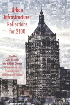 Paperback Urban Infrastructure: Reflections for 2100 Book