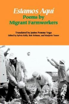 Paperback Estamos Aquí: Poems by Migrant Farmworkers Book