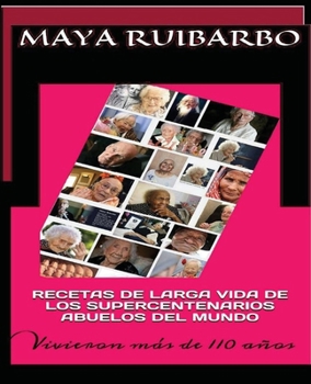 Paperback Los abuelos del mundo: Vivieron más de 110 años [Spanish] Book