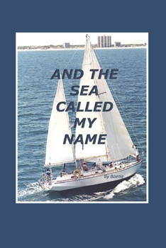 Paperback And The Sea Called My Name Book
