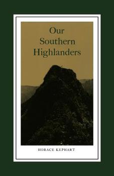 Paperback Our Southern Highlanders: Introduction by George Ellison Book