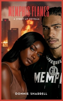 Hardcover Memphis Flames: A Street Lit Novella Book