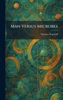Hardcover Man Versus Microbes Book