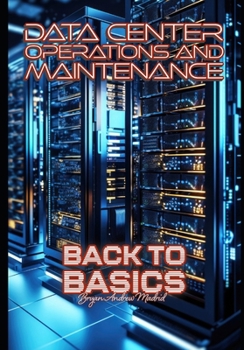 Paperback Data Center Operations and Maintenance: Back to Basics Book