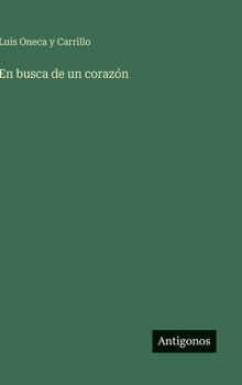 Hardcover En busca de un corazón [Spanish] Book