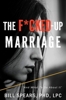 Paperback The F*cked Up Marriage: And What to do About it Book