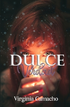 Paperback Dulce Verdad: Tercer libro - Saga dulce [Spanish] Book