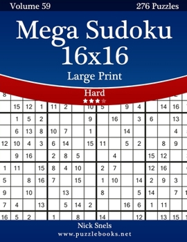 Paperback Mega Sudoku 16x16 Large Print - Hard - Volume 59 - 276 Logic Puzzles [Large Print] Book