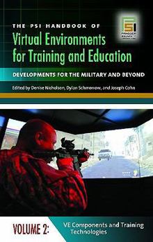 The Psi Handbook Of Virtual Environments For Training And Education: Developments For The Military And Beyond