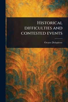Paperback Historical Difficulties and Contested Events Book