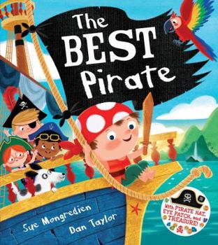Paperback The Best Pirate: With Pirate Hat, Eye Patch, and Treasure! Book
