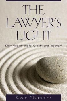 Paperback The Lawyer's Light: Daily Meditations for Growth and Recovery Book