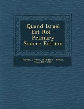 Paperback Quand Israel Est Roi - Primary Source Edition [French] Book