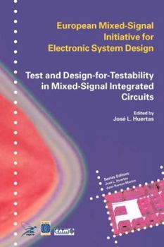 Paperback Test and Design-For-Testability in Mixed-Signal Integrated Circuits Book
