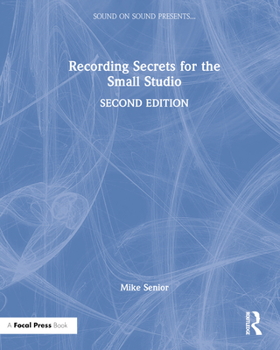 Hardcover Recording Secrets for the Small Studio Book