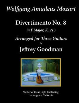Paperback Wolfgang Amadeus. Mozart - Divertimento No. 8: Arranged for Three Guitars Book